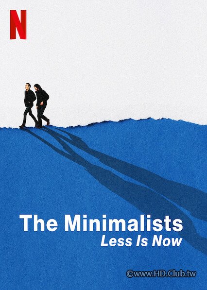 The.Minimalists.Less.Is.Now.(Netflix).2021.極簡主義：簡單就是潮.jpg
