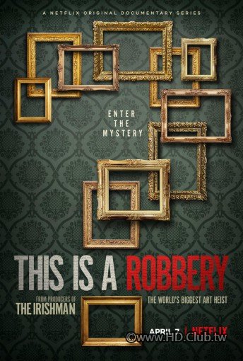 This.Is.A.Robbery.The.World&#039;s.Biggest.Art.Heist.(Netflix).S01.史上最大宗名畫劫案.jpg