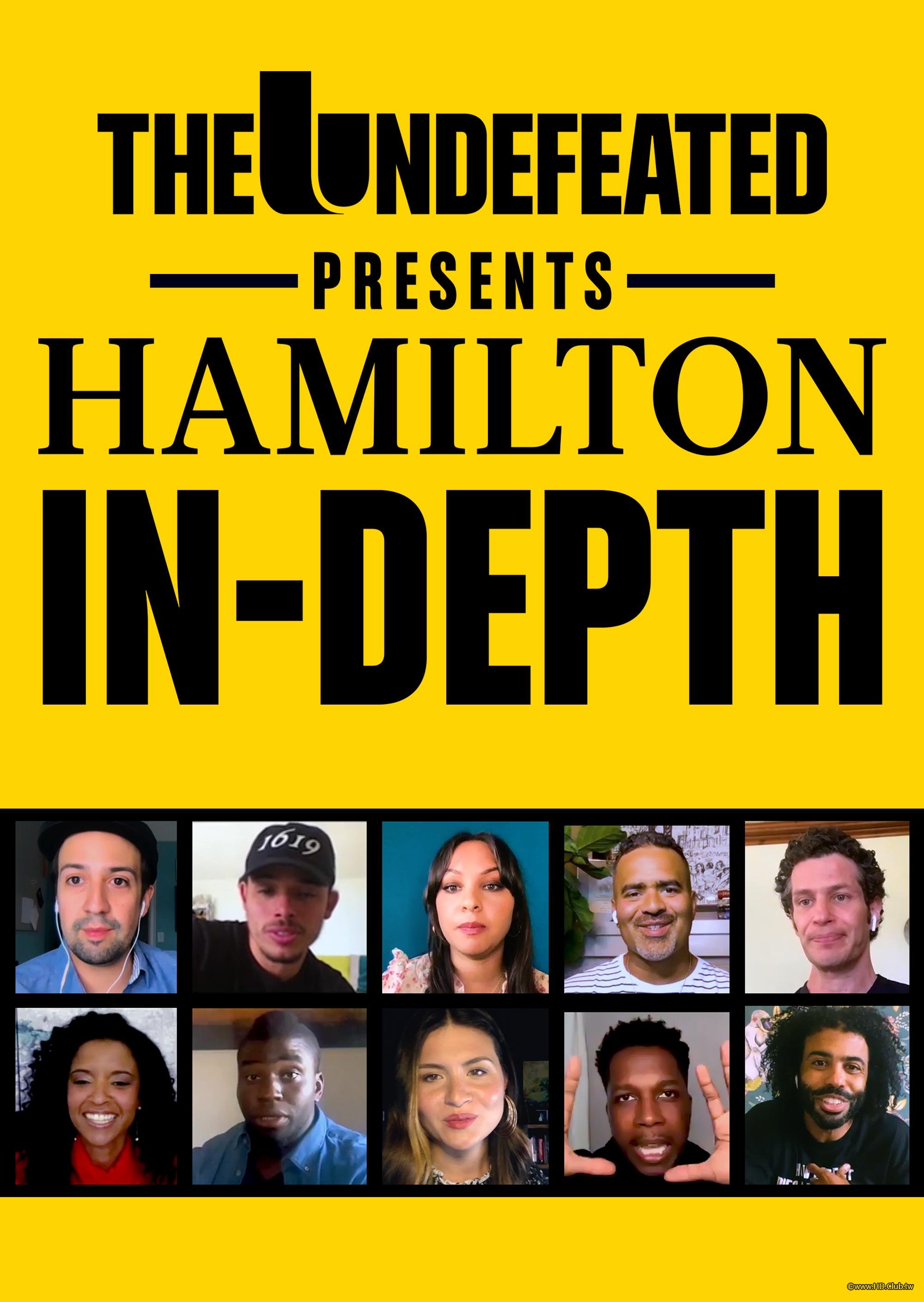 The Undefeated Presents：Hamilton In-Depth(The Undefeated呈獻：漢密爾頓深度探索).jpg