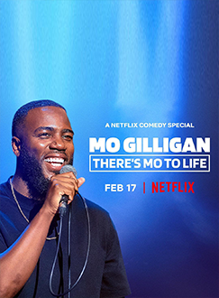 Mo.Gilligan.There&#039;s.Mo.To.Life.2022.莫吉利根：莫小看人生.png