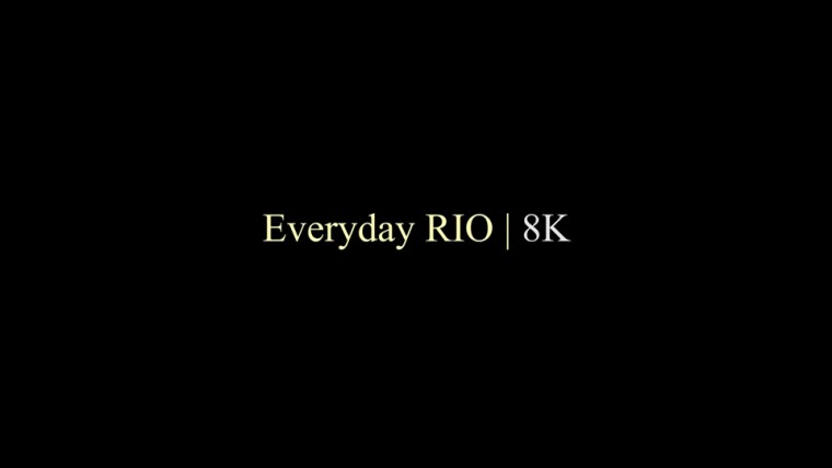 [尼康.4K.演示片] 日常Everyday Rio in Ultra HD 8K_4K Nikon Everyday Cinema Video..jpg