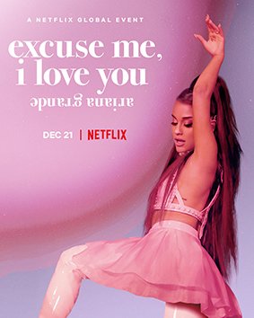 ariana.grande-excuse.me,.i.love.you.(netflix).2020.亞莉安娜：嗨，我愛你..........jpg
