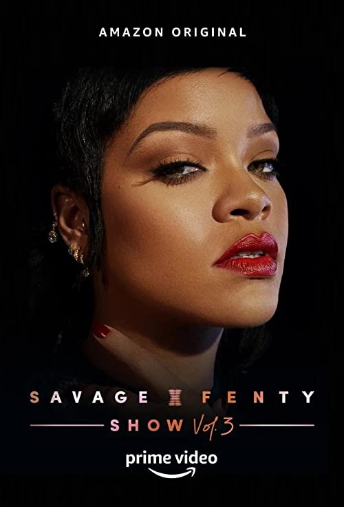 Savage.X.Fenty.Show.Vol.3.(Amazon).2021.莎薇琪X芬堤秀第三集.jpg