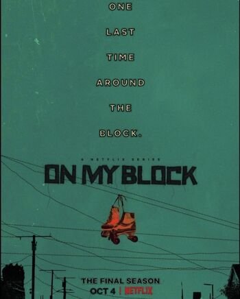 On.My.Block.(Netflix).S04.洛城南區，我的青春.jpg
