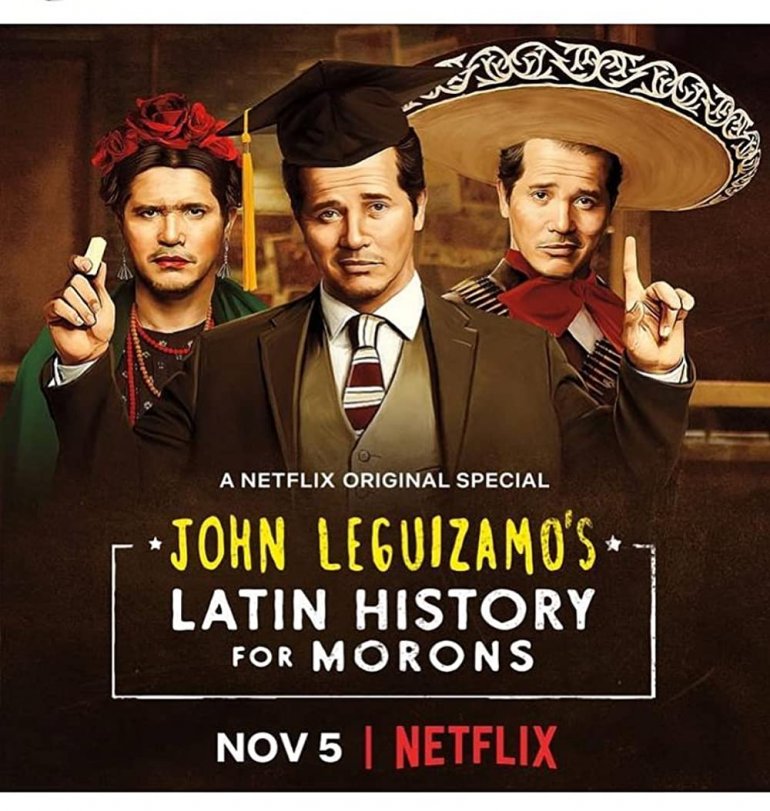 John.Leguizamos.Latin.History.For.Morons.(Netflix).2018.約翰·李古查摩：拉丁歷史.jpg