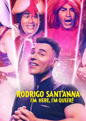 Rodrigo.SantAnna.I'm.Here.I'm.Queer.(Netflix).2022.Brazil.霍德里哥·桑.jpg