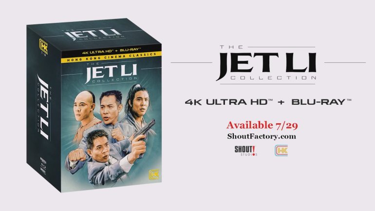 The Jet Li Collection 4K UHD AVAILABLE JULY 29 - Shout! Studios.jpg